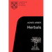 Herbals: Their Origin and Evolution, a Chapter in the History of Botany 1470-1670