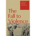 Fall to Violence: Original Sin in Relational Theology