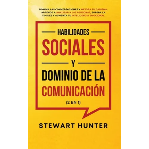 Inteligencia Emocional y Habilidades de Pensamiento Crítico para el Liderazgo (2 en 1): 20 Estrategias para Mejorar tu Inteligencia Emocional, Mejorar