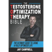 The Testosterone Optimization Therapy Bible: The Ultimate Guide to Living a Fully Optimized Life
