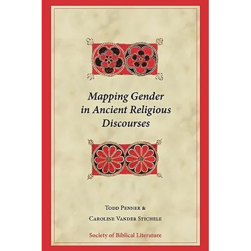 Mapping Gender in Ancient Religious Discourses
