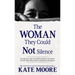 The Woman They Could Not Silence: One Woman, Her Incredible Fight for Freedom, and the Men Who Tried to Make Her Disappear