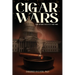Cigar Wars: The Spark That Lit The Fire
