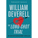 The Long-Shot Trial: An Arthur Beauchamp Thriller