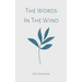 The Words In The Wind