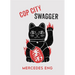 Cop City Swagger