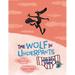 The Wolf in Underpants Breaks Free
