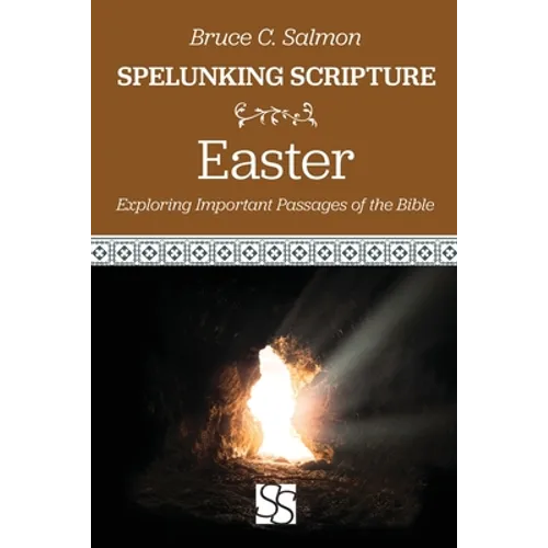Easter: Exploring Important Passages of the Bible