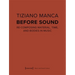 Before Sound: Re-Composing Material, Time, and Bodies in Music