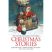 The Dover Anthology of Classic Christmas Stories: Louisa May Alcott, Charles Dickens, Leo Tolstoy, Mark Twain and Others
