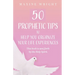 50 Prophetic Tips to Help You Organize Your Life Experiences: This Book is Sent Forth by the Holy Spirit