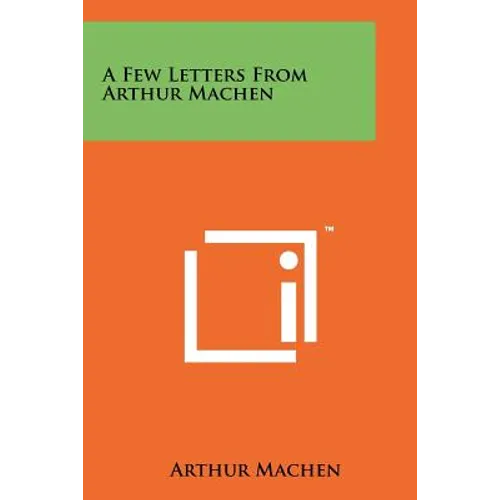 A Few Letters From Arthur Machen