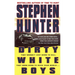Dirty White Boys