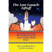The Last Launch: Liftoff: Catronauts Fly on the STS-135 Mission of the Space Shuttle Atlantis