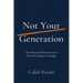 Not Your Generation: The Research That Rewrites How We Market to People