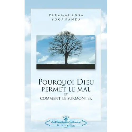 Pourquoi Dieu permet le mal (Why God Permits Evil - French)
