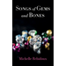 Songs of Gems and Bones