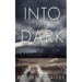 Into The Dark