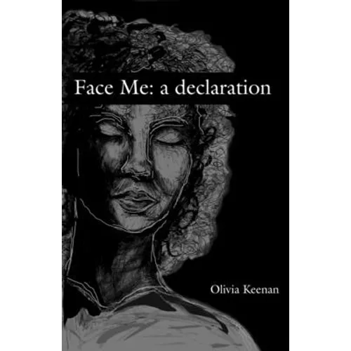 Face Me: A Declaration