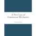 A New Law of Continuum Mechanics