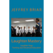 Laughter Mastery: Laughter Yoga: Training and Advanced Education
