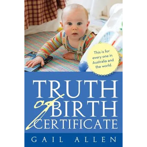 Truth of Birth Certificate