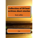 Collection of 50 best written short stories: best seller