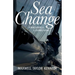 Sea Change: A Man, a Boat, and a Journey Home
