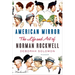 American Mirror: The Life and Art of Norman Rockwell
