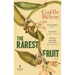 The Rarest Fruit