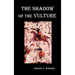 The Shadow of the Vulture.