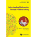 Understanding Mathematics Through Problem Solving