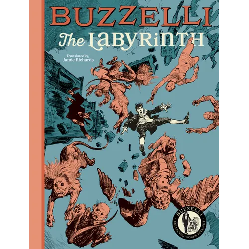 Buzzelli Collected Works Vol. 1: The Labyrinth