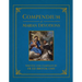 Compendium of Marian Devotions: An Encyclopedia of the Church's Prayers, Dogmas, Devotions, Sacramentals, and Feasts Honoring the Mother of God