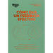 Cómo Dar Un Feedback Efectivo (Giving Effective Feedback Spanish Edition)