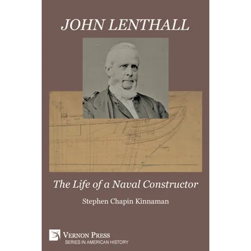 John Lenthall: The Life of a Naval Constructor (B&W)