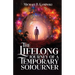The Lifelong Journey Of A Temporary Sojourner