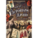 How the Victorians Lived