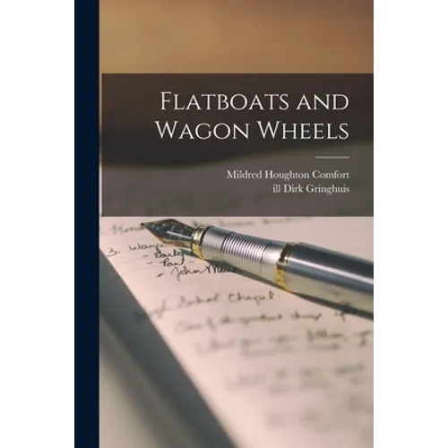 Flatboats and Wagon Wheels