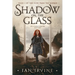 A Shadow on the Glass