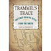 Trammel's Trace: The First Road to Texas from the North