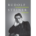 Rudolf Steiner: A Biography