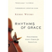 The Rhythms of Grace: Discovering God's Tempo for Your Life