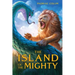 The Island of the Mighty