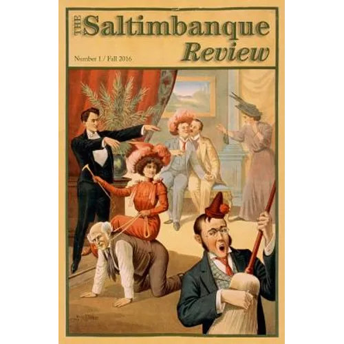 The Saltimbanque Review, Number One: Fall 2016