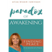 Paradox of Awakening: Finding Peace In A World of Chaos