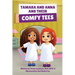 Tamara and Anna and their Comfy Tees