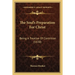 The Soul's Preparation For Christ: Being A Treatise Of Contrition (1638)