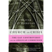 Church in Crisis: The Gay Controversy and the Anglican Communion