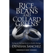 Rice and Beans and Collard Greens: Finding the Vital Ingredients to a Healthy Marriage